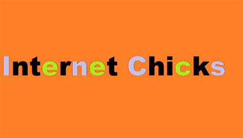 intrrnet chicks|Internet Chicks: How Women are Leading Online。